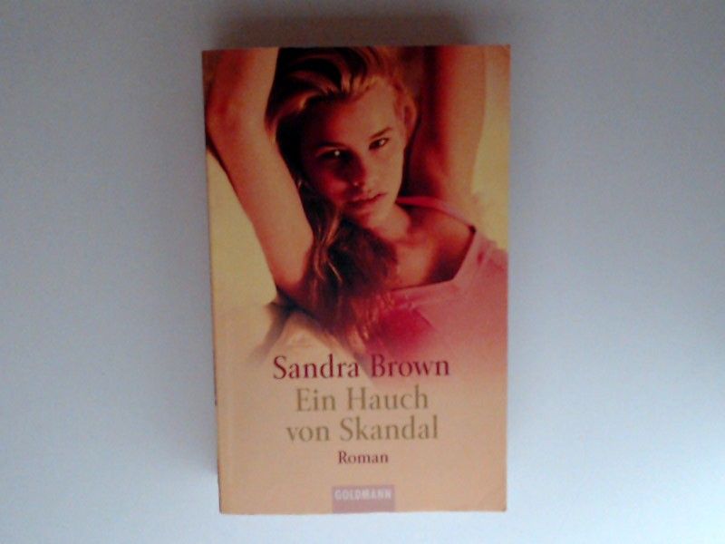 Ein Hauch von Skandal (Goldmann Allgemeine Reihe) - Brown, Sandra