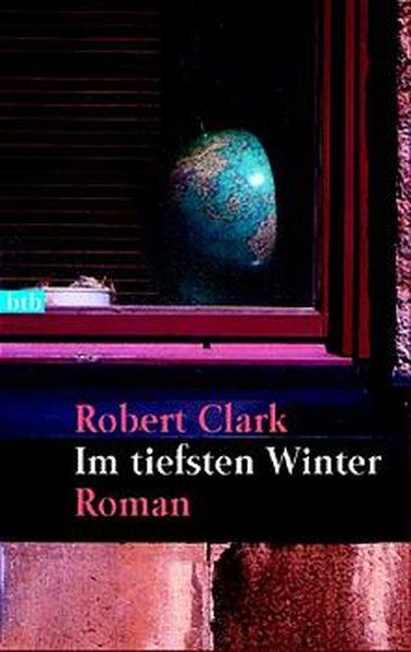 Im tiefsten Winter - Clark, Robert und Heidi Lichtblau