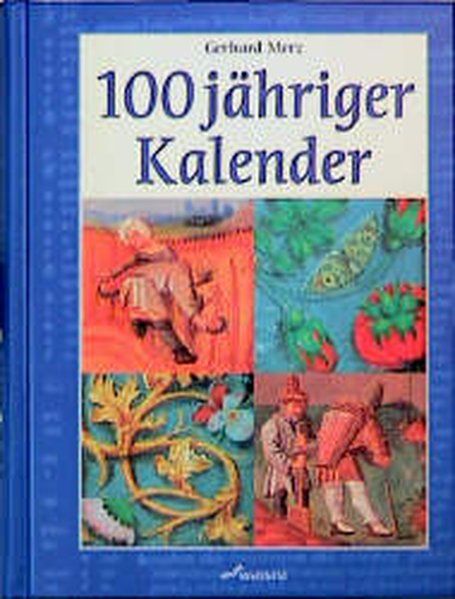 100-jähriger Kalender - Merz, Gerhard