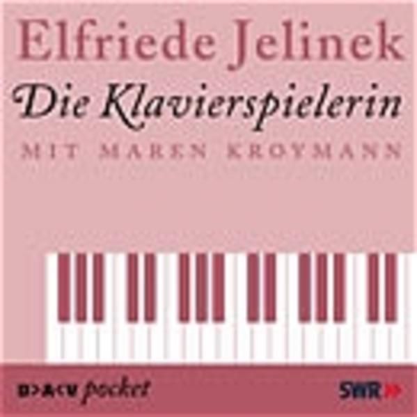 Die Klavierspielerin: Hörspiel (DAV pocket) Hörspiel - Jelinek, Elfriede, Patricia Jünger Patricia Jünger  u. a.