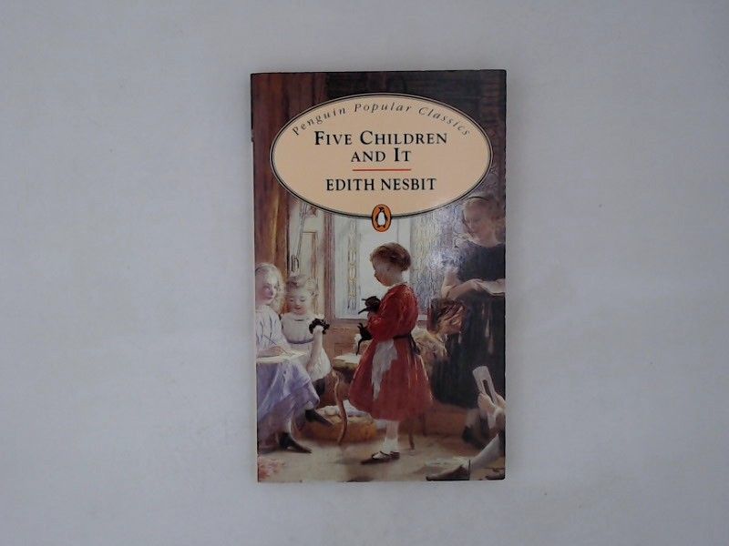 Five Children and it (Penguin Popular Classics) - Nesbit, E.