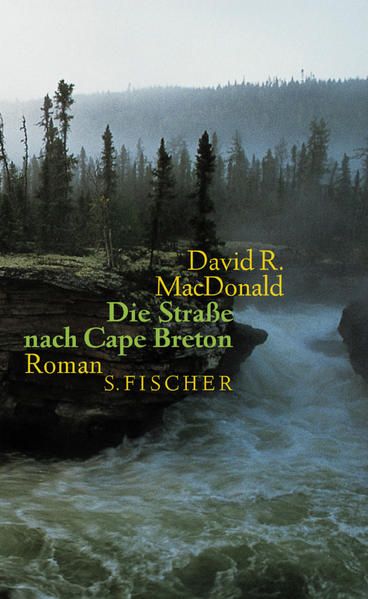 Die Strasse nach Cape Breton: Roman Roman - MacDonald David, R und Heidi Zerning