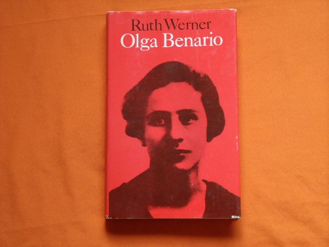 Olga Benario. Die Geschichte eines tapferen Lebens. 19. Auflage.