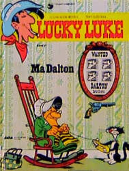 Lucky Luke, Bd.47, Ma Dalton - MorrisRené Goscinny und Gudrun Penndorf