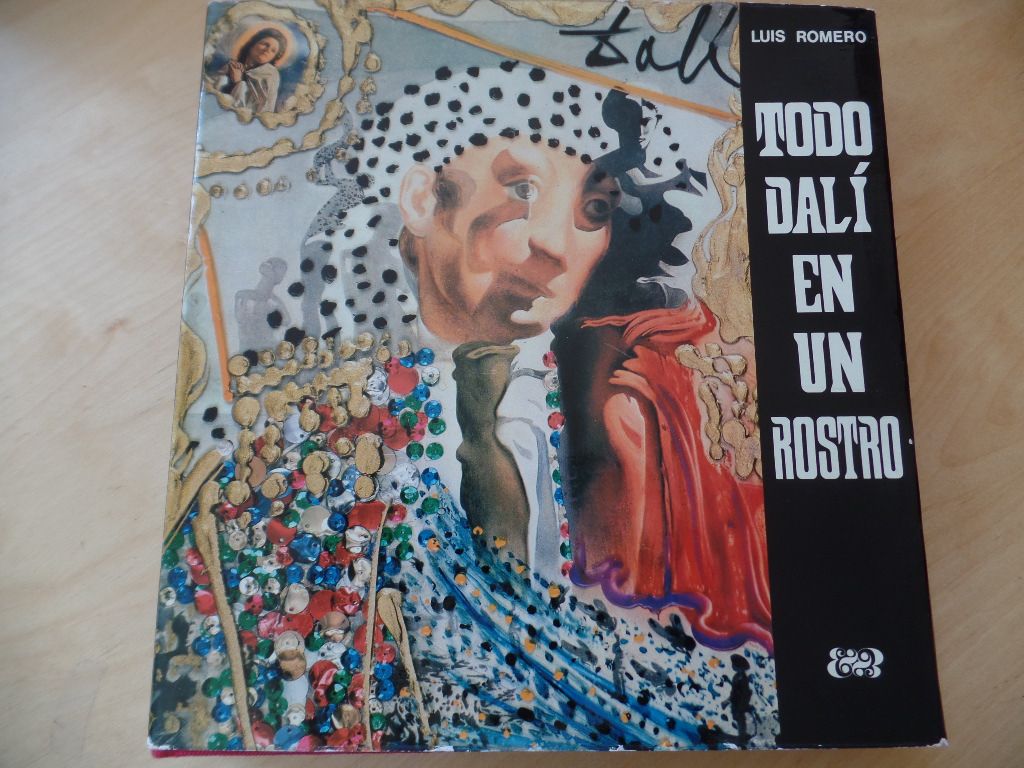 Todo Dalí en un Rostro - Dali, Kunstgeschichte, Kunst, Ausstellungskataloge, illustrierte Ausgaben, Malerei - Romero, Luis