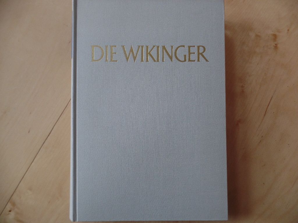 Die Wikinger. Eric Graf Oxenstierna - Wikinger, Geschichte, Kulturgeschichte, Volkskunde - Oxenstierna, Eric