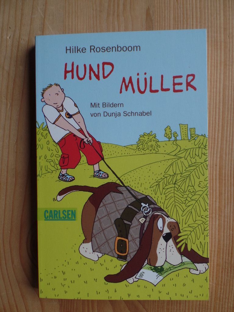 Hund Müller. Mit Ill. von Dunja Schnabel / Carlsen ; 986 - Junge ; Hund ; Aufklärung  ; Drogenhandel ; Kinderbuch, Kinder- und Jugendliteratur - Rosenboom, Hilke
