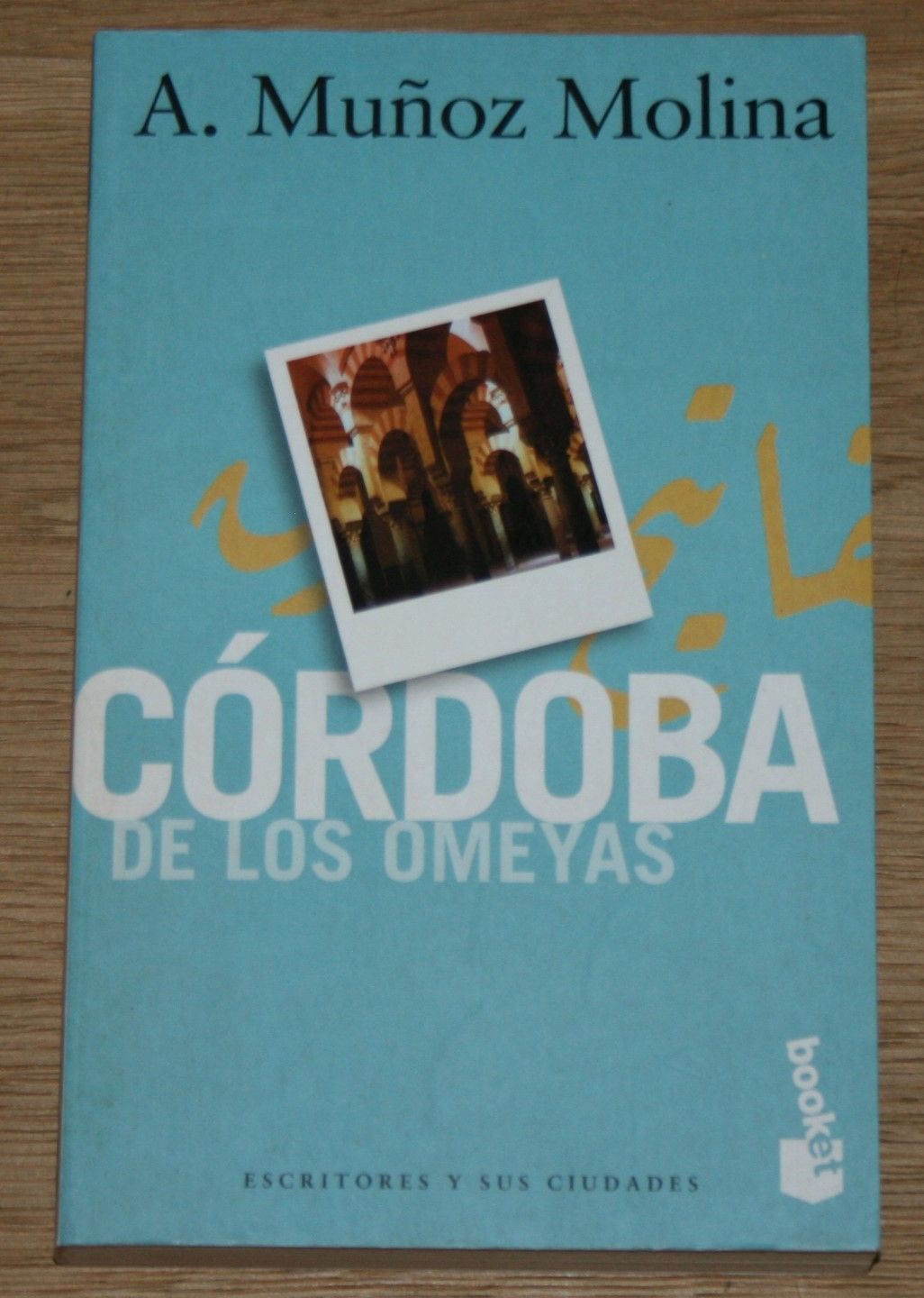 Córdoba de los Omeyas. [booket, 254.] - Munoz Molina, Antonio