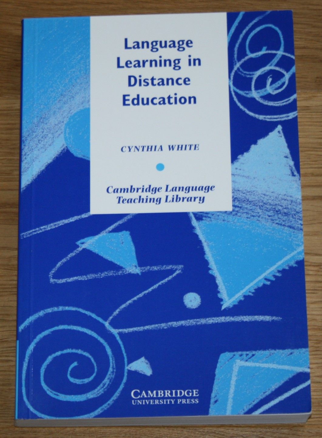 Language Learning in Distance Education. Cambridge Language Teaching Library. - White, Cynthia