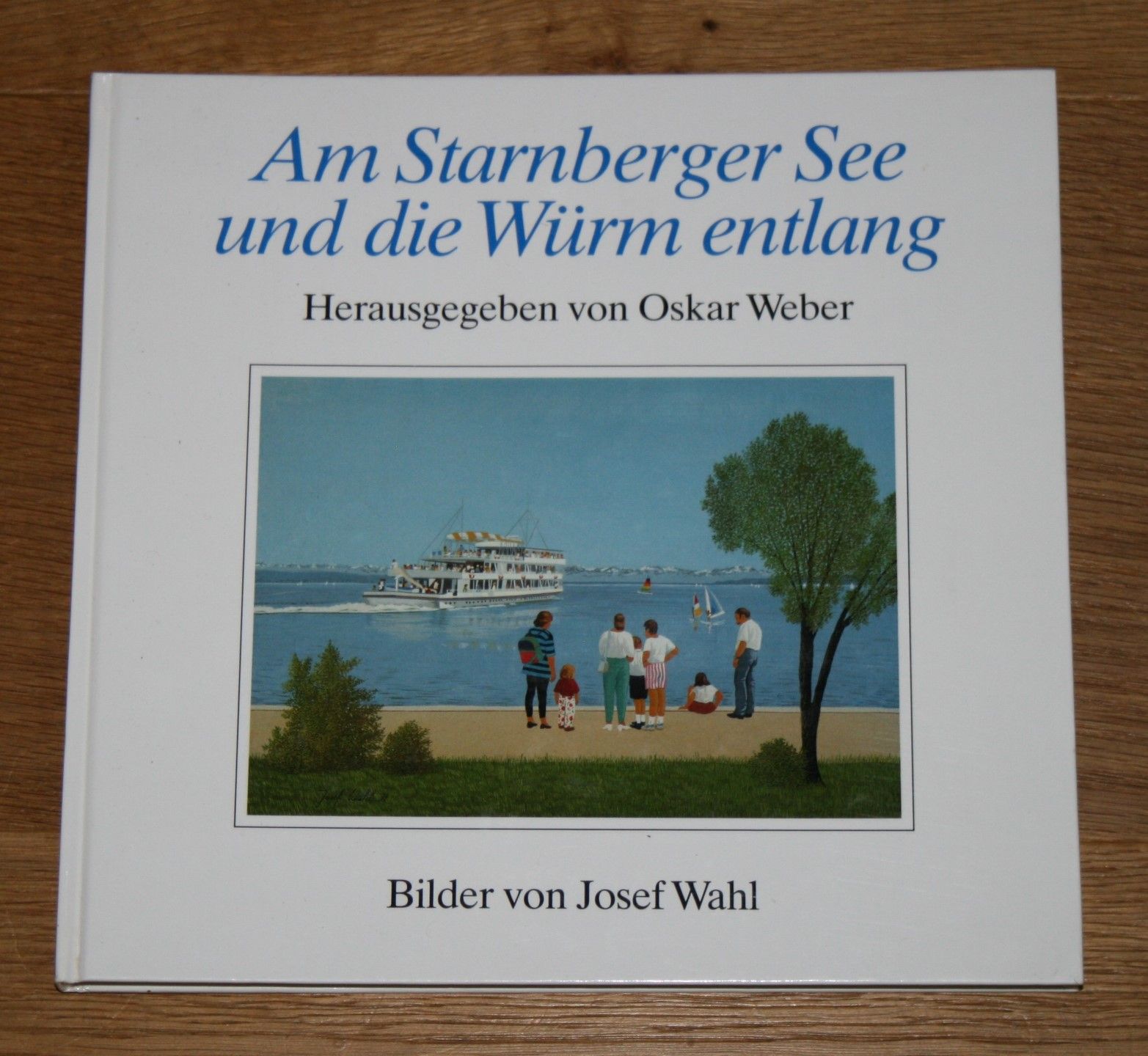 Am Starnberger See und die Würm entlang. Signiert und mit Karikatur von Josef Wahl. - Weber, Oskar und Josef Wahl