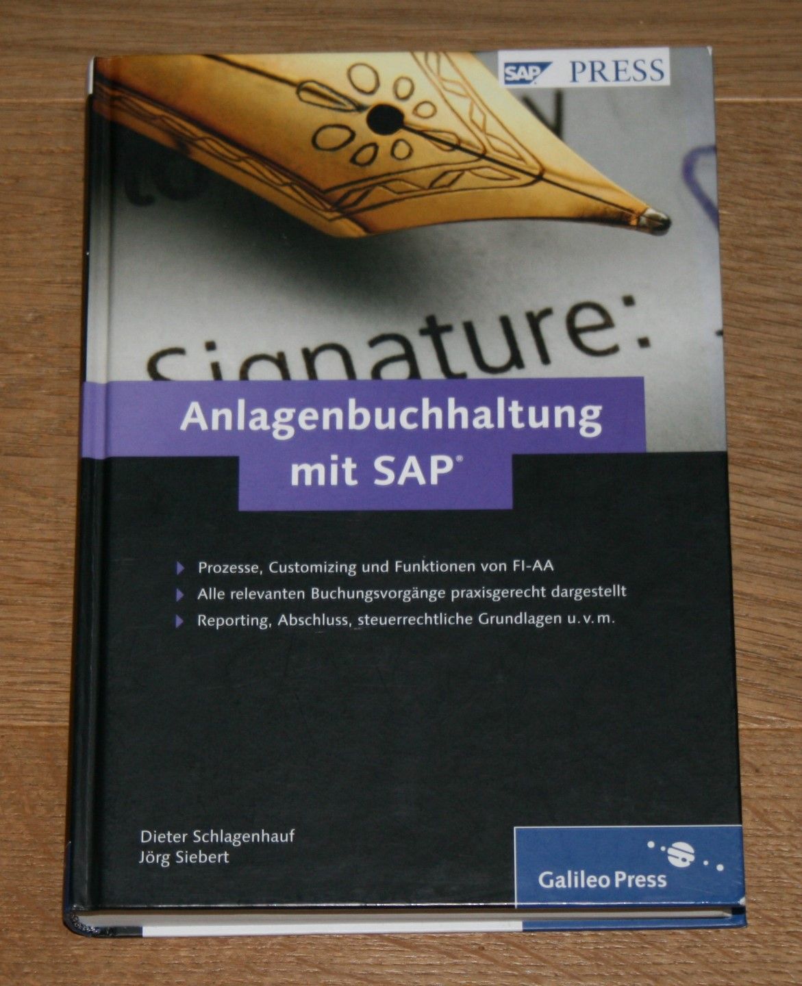 Anlagenbuchhaltung mit SAP. Einrichten, anwenden, optimieren. [SAP press.] - Schlagenhauf, Dieter und Jörg Siebert