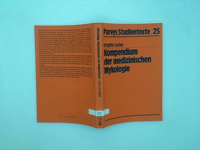 Kompendium der medizinischen Mykologie. von Brigitte Gedek / Pareys Studientexte ; Nr. 25 - Gedek, Brigitte (Verfasser)