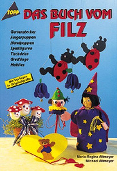 Das Buch vom Filz - Altmeyer, Maria-Regina und Michael Altmeyer