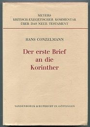 Der erste Brief an die Korinther. - Conzelmann, Hans (übersetzt und erklärt von)