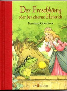 Froschkönig oder der eiserne Heinrich. - Oberdieck, Bernhard (Illustrator)