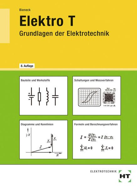 Elektro T Grundlagen der Elektrotechnik - Bieneck, Wolfgang
