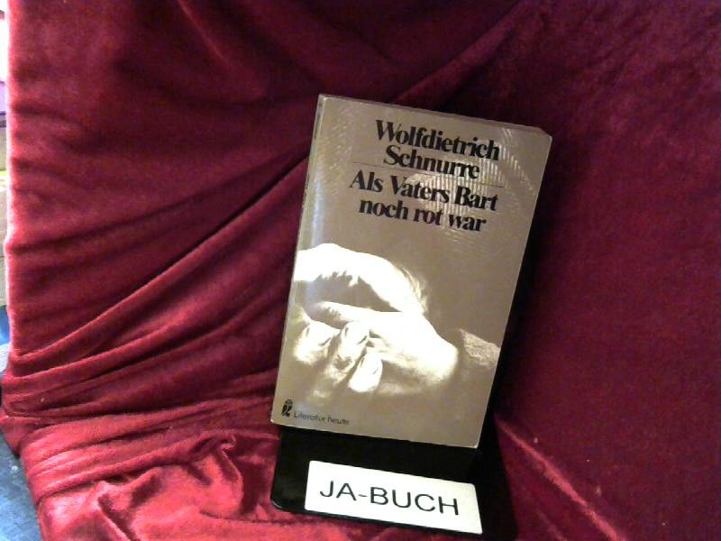 Als Vaters Bart noch rot war : e. Roman in Geschichten. / Ullstein-Buch - Schnurre, Wolfdietrich
