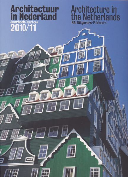 Architectuur in Nederland Jaarboek 2010/11. Architecture in the Netherlands Yearbook 2010 / 2011. - Bantal, Samir, JaapJan Berg Kees van der Hoeven (Eds.) u. a.