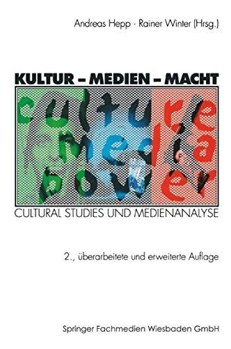 Kultur - Medien - Macht : cultural studies und Medienanalyse. - Hepp, Andreas und Rainer Winter