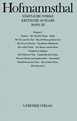 Hofmannsthal, Hugo von: Sämtliche Werke; Band 3: Dramen 1. Kritische Ausgabe - Hofmannsthal, Hugo von und Götz Eberhard Hübner