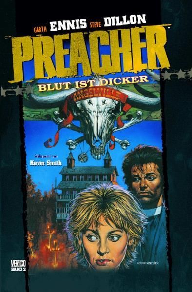 Preacher Teil: Bd. 2., Blut ist dicker / [Garth Ennis Autor. Steve Dillon Zeichn. Fred Fliege & The Wild Bunch Übers.] Bd. 2: Blut ist dicker - Ennis, Garth und Steve Dillon