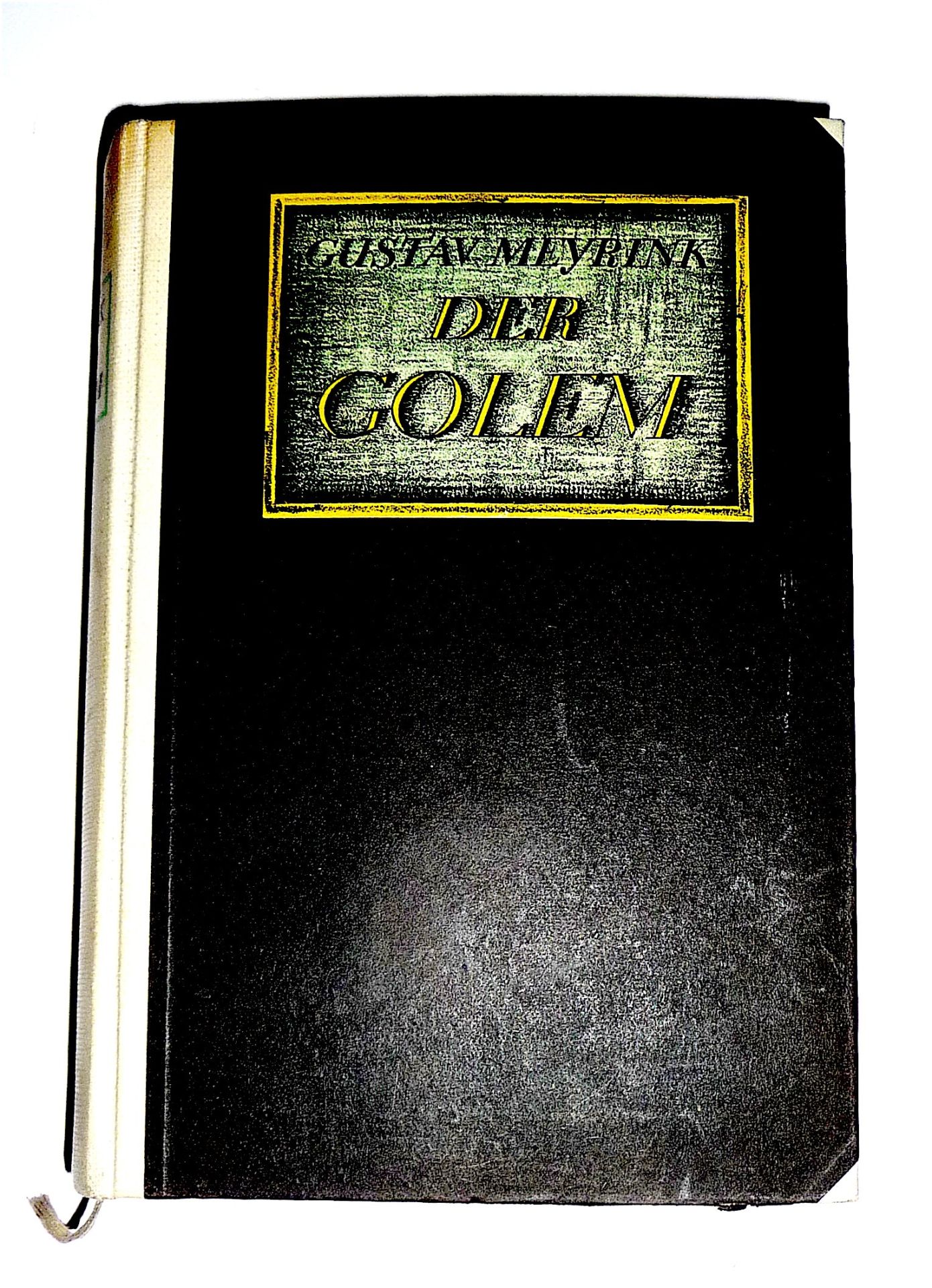 Der Golem, Roman - Meyrink, Gustav [= eig. Gustav Meyer].