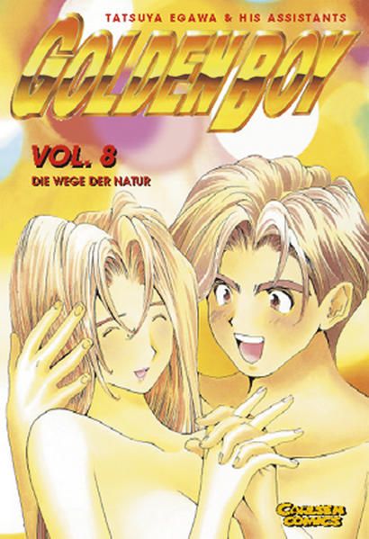 Golden Boy, Band 8 Vol. 8. Die Wege der Natur - Egawa, Tatsuya