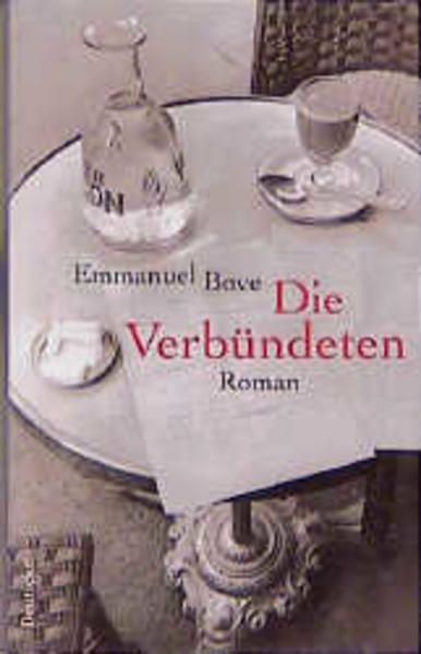 Die Verbündeten: Roman Roman - Bove, Emmanuel und Thomas Laux