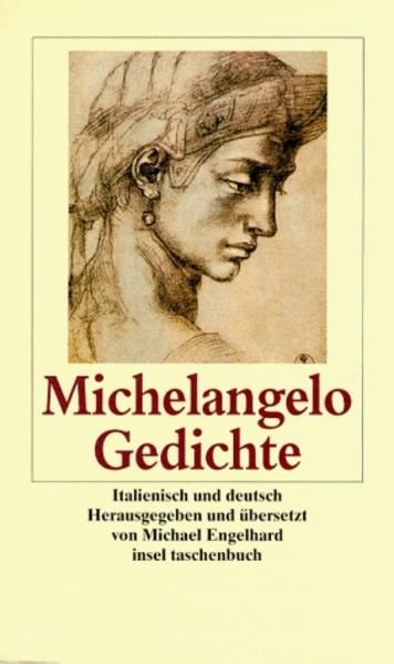 Gedichte Italienisch und deutsch - Michael Engelhard, Michelangelo, Michael Michelangelo Buonarroti  und Michael Engelhard