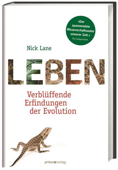 Leben: Verblüffende Erfindungen der Evolution Verblüffende Erfindungen der Evolution - Lane, Nick und Ilona Hauser