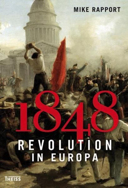1848: Revolution in Europa Revolution in Europa - Mike Rapport, Mike