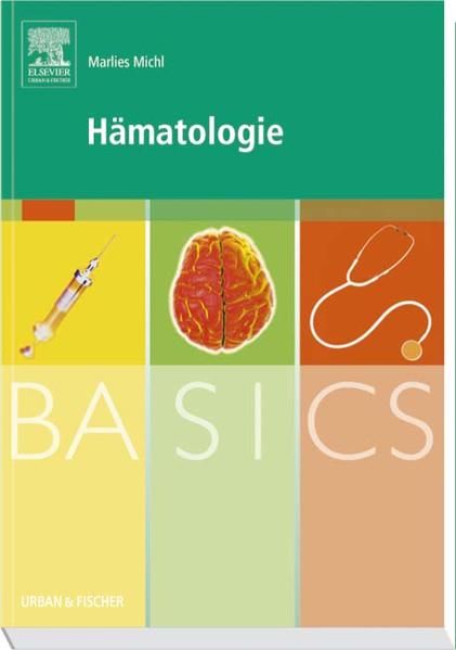 Basics Hämatologie - Michl, Marlies