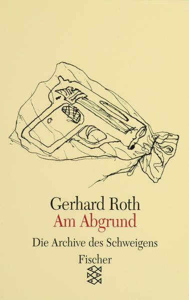 Am Abgrund - Roth, Gerhard und Günter Brus