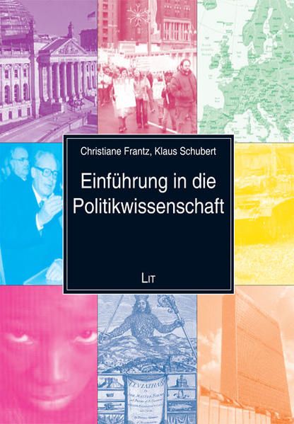 Einführung in die Politikwissenschaft - Frantz, Christiane und Klaus Schubert