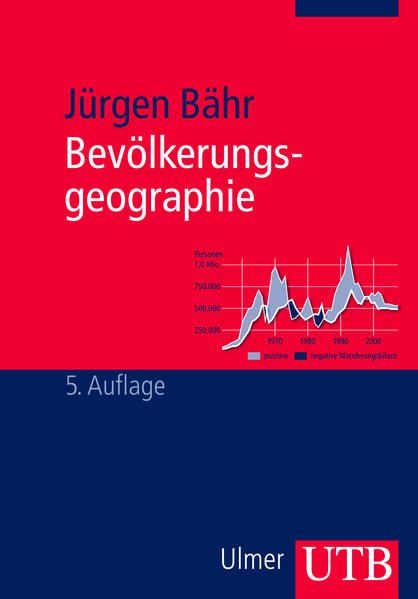 Bevölkerungsgeographie: Verteilung und Dynamik der Bevölkerung in globaler, nationaler und regionaler Sicht - Jürgen, Bähr und Gans Unter Mitwirkung von: Paul