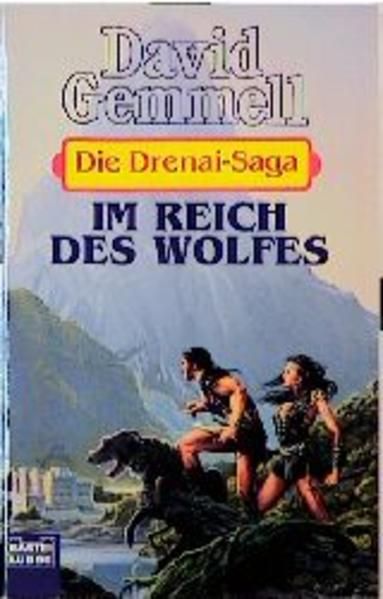 Im Reich des Wolfes: Die Drenai-Saga, Bd. 5 (Fantasy. Bastei Lübbe Taschenbücher) - David, Gemmell und Seeland Irmhild