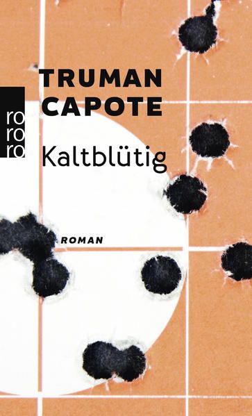 Kaltblütig: Wahrheitsgemäßer Bericht über einen mehrfachen Mord und seine Folgen - Hansen Kurt, Heinrich und Truman Capote