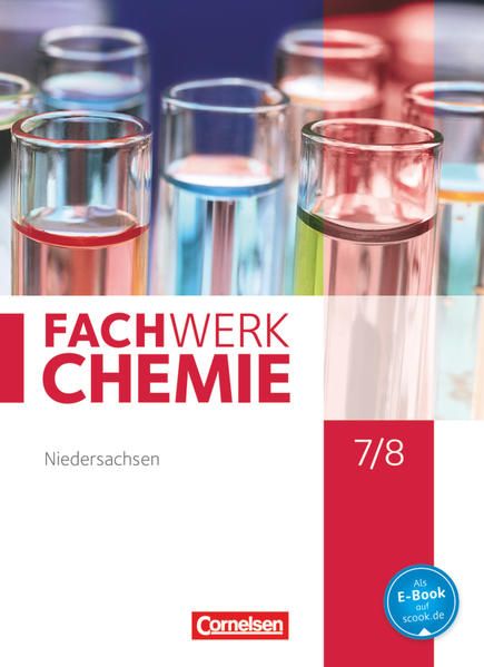 Fachwerk Chemie - Niedersachsen - 7./8. Schuljahr: Schulbuch - Schink, Juliane, G. Harm Andreas Elke Freiling-Fischer u. a.