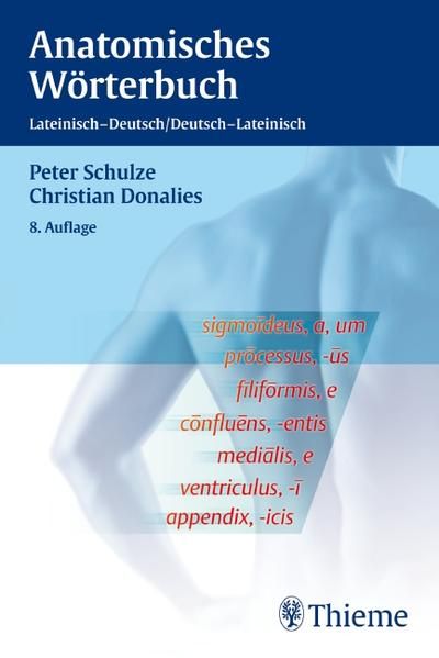 Anatomisches Wörterbuch: Lateinisch - Deutsch, Deutsch - Lateinisch - Donalies, Christian