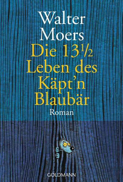 Die 13 ½ Leben des Käpt'n Blaubär: Roman - Moers, Walter