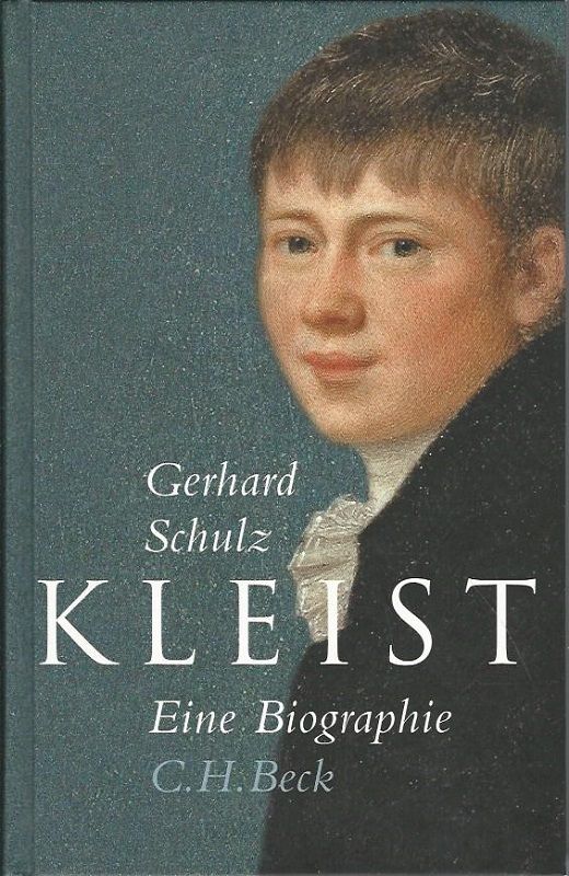 Kleist. Eine Biographie. - Schulz, Gerhard