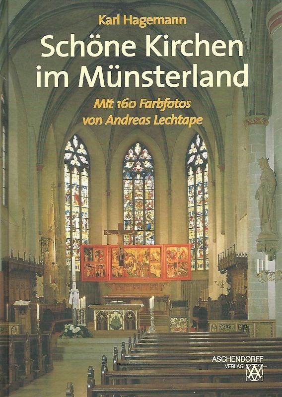 Schöne Kirchen im Münsterland. - Hagemann, Karl und Andreas Lechtape