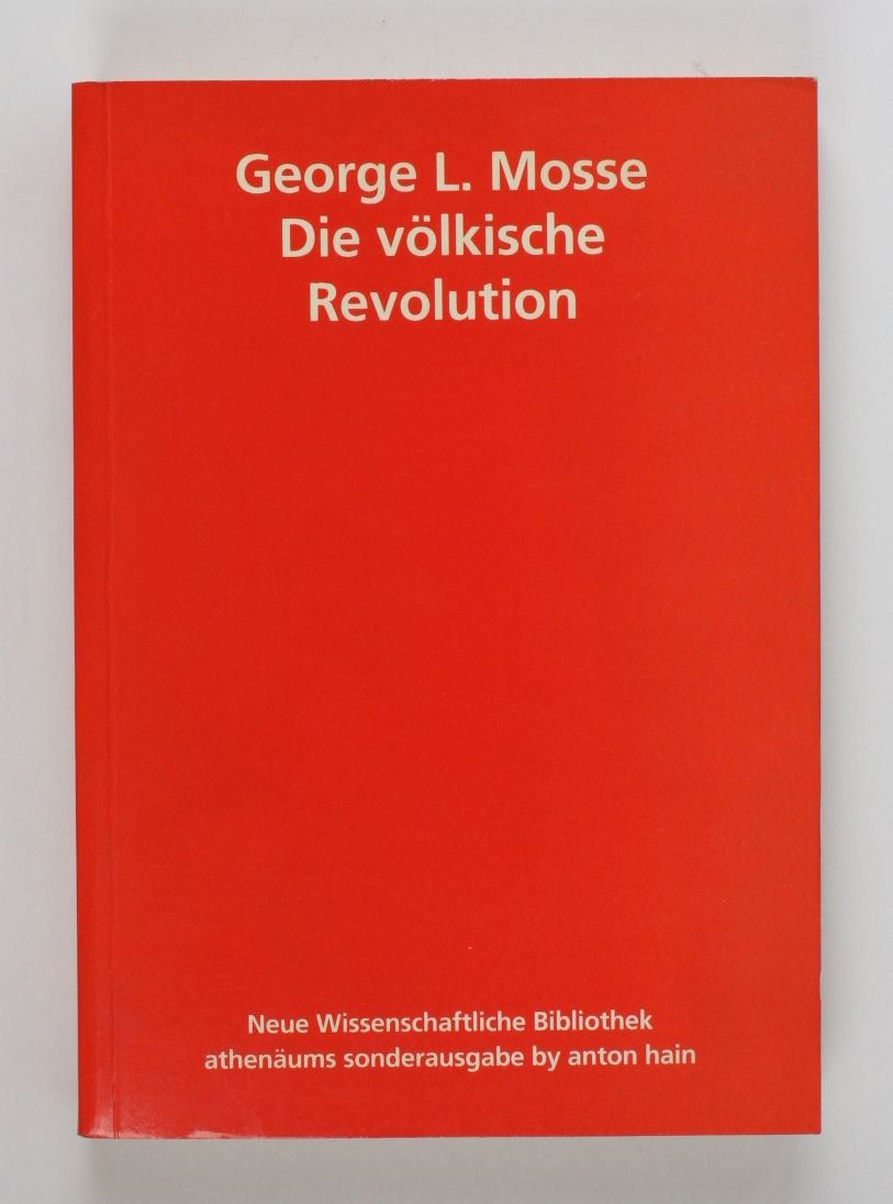 Die völkische Revolution. Über die geistigen Wurzeln des Nationalsozialismus - Mosse, George L.