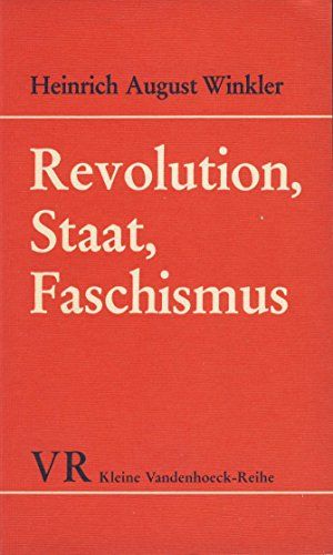 Revolution, Staat, Faschismus: Zur Revision des Historischen Materialismus - Winkler, Heinrich A.