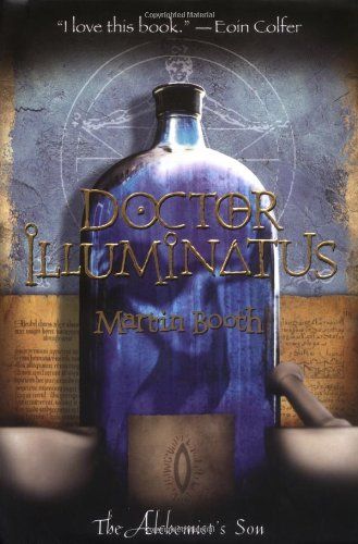 Doctor Illuminatus (Alchemist's Son, Band 1) - Booth, Martin