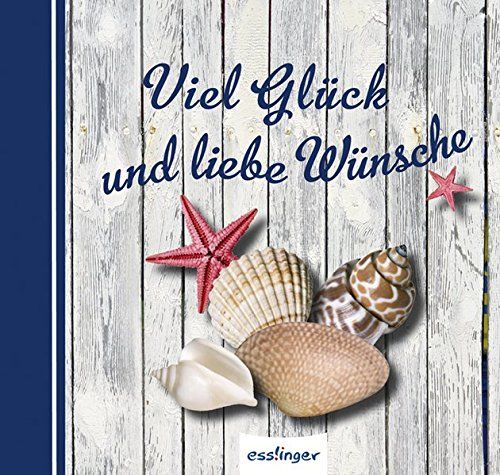 Viel Glück und liebe Wünsche (Mini-Bücher für jeden Anlass) - Spieth, Friederike
