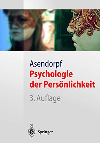 Psychologie der Persönlichkeit (Springer-Lehrbuch) - Asendorpf, Jens B.