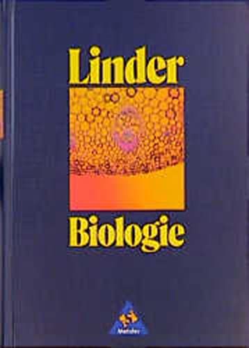 Biologie. Lehrbuch für die Oberstufe. Gesamtband.: Schülerband 11.-13. Schuljahr (Linder Biologie) - Linder, Hermann