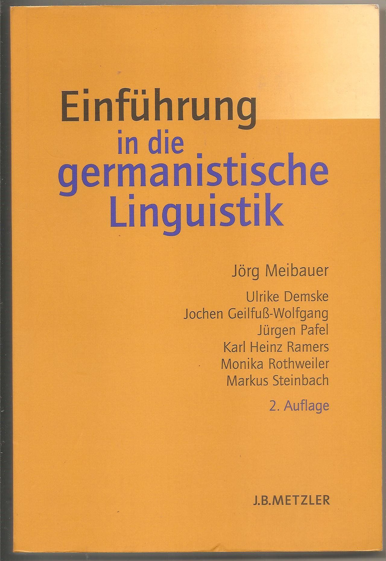 Einführung in die germanistische Linguistik (Lehrbuch) - Meibauer, Jörg, Ulrike Demske und Jochen Geilfuß-Wolfgang