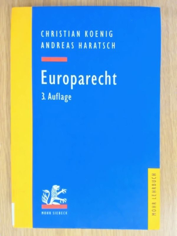 Europarecht. - Koenig, Christian und Andreas Haratsch